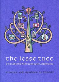 Cover image for The Jesse Tree: Stories and Symbols of Advent