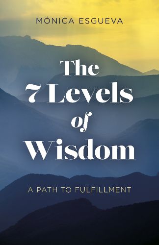 Cover image for 7 Levels of Wisdom, The - A Path to Fulfillment