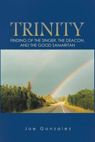 Trinity: Finding of the Singer, the Deacon, and the Good Samaritan