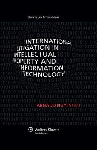 Cover image for International Litigation in Intellectual Property and Information Technology