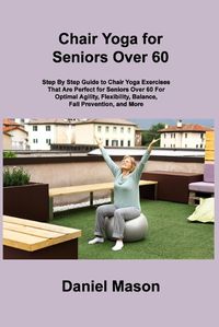 Cover image for Chair Yoga For Seniors