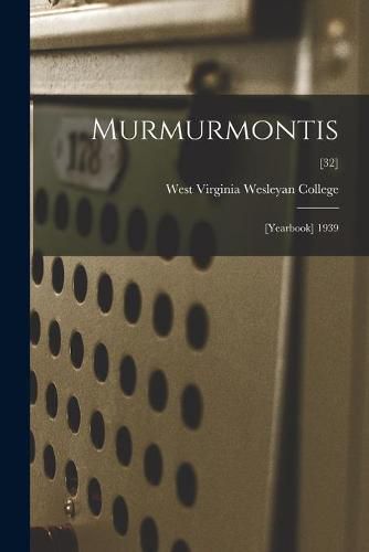 Cover image for Murmurmontis: [Yearbook] 1939; [32]
