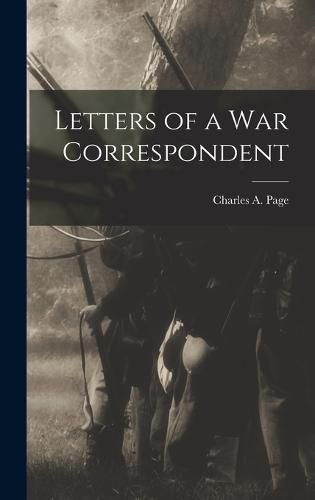Cover image for Letters of a War Correspondent