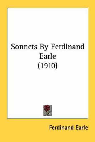 Cover image for Sonnets by Ferdinand Earle (1910)