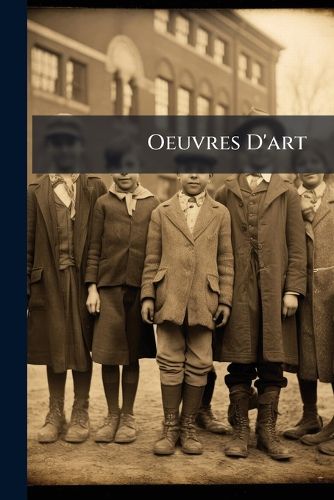 Cover image for Oeuvres D'Art: Classes 1 5
