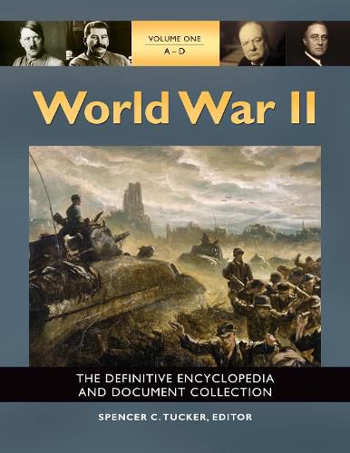 World War II [5 volumes]: The Definitive Encyclopedia and Document Collection