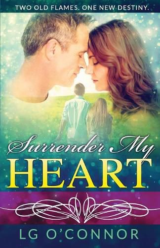 Cover image for Surrender My Heart: A Second Chance Romance