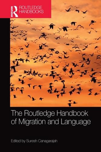 Cover image for The Routledge Handbook of Migration and Language