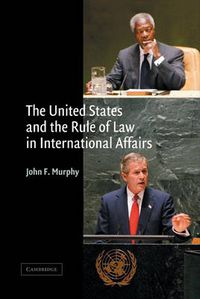 Cover image for The United States and the Rule of Law in International Affairs