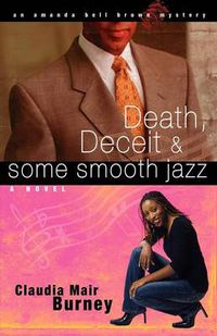 Cover image for Death, Deceit & Some Smooth Jazz