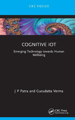 Cover image for Cognitive IoT: Emerging Technology towards Human Wellbeing