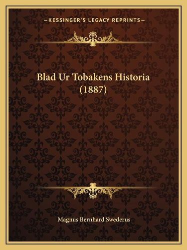 Cover image for Blad Ur Tobakens Historia (1887)