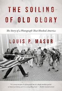 Cover image for The Soiling of Old Glory