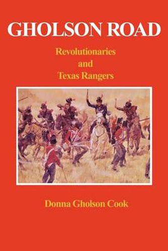 Cover image for Gholson Road: Revolutionaries and Texas Rangers