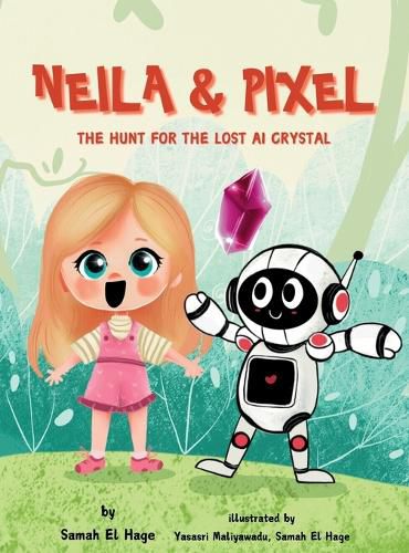 Cover image for Neila & Pixel - The Hunt for the Lost AI Crystal