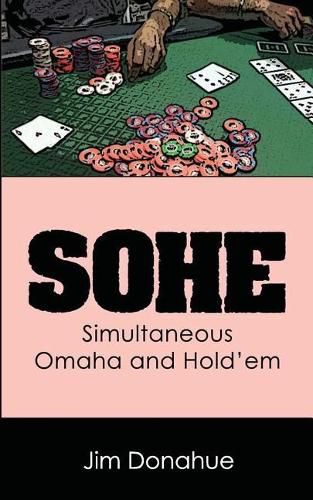 Cover image for Sohe: Simultaneous Omaha and Hold'em