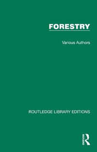Cover image for Routledge Library Editions: Forestry