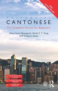 Cover image for Colloquial Cantonese: The Complete Course for Beginners