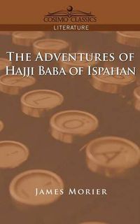 Cover image for The Adventures of Hajji Baba of Ispahan