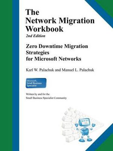 Cover image for The Network Migration Workbook: Zero Downtime Migration Strategies for Windows Networks 2nd Edition