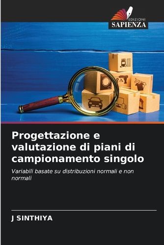 Cover image for Progettazione e valutazione di piani di campionamento singolo