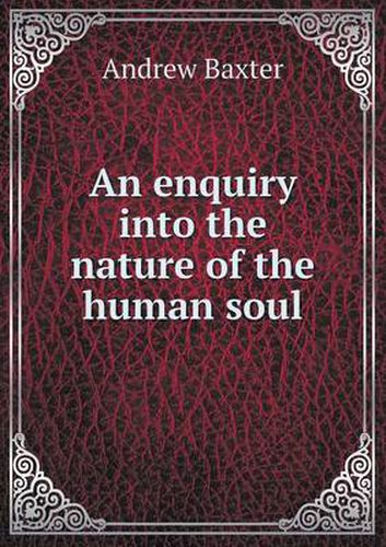 Cover image for An enquiry into the nature of the human soul