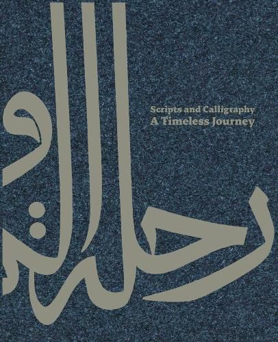 Cover image for Scripts And Calligraphy - A Timeless Journey