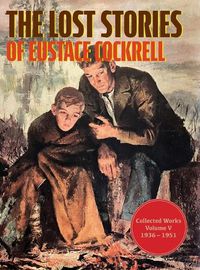 Cover image for The Lost Stories of Eustace Cockrell