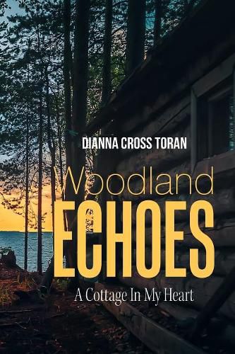 Cover image for Woodland Echoes: A Cottage in My Heart