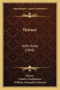 Cover image for Horace: With Notes (1848)