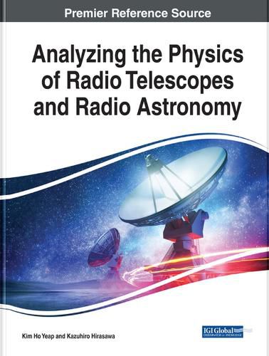 Analyzing the Physics of Radio Telescopes and Radio Astronomy