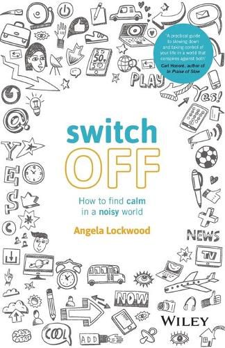 Cover image for Switch Off: How to Find Calm in a Noisy World