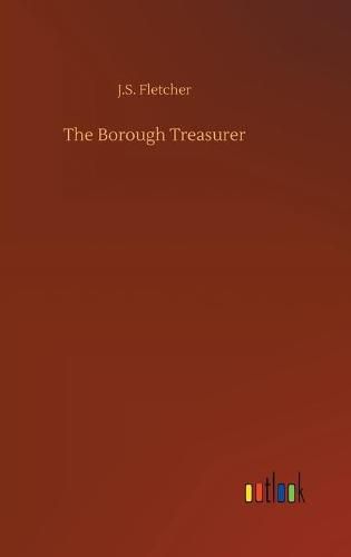 Cover image for The Borough Treasurer