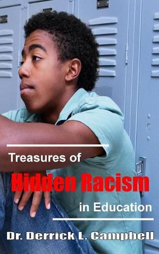 Cover image for Treasures of Hidden Racism in Education