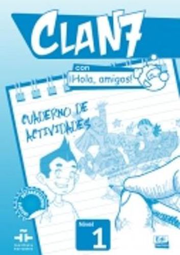 Clan 7 con Hola Amigos!: Exercieses Book