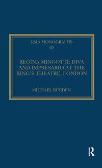 Cover image for Regina Mingotti: Diva and Impresario at the King's Theatre, London