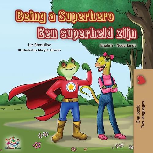 Cover image for Being a Superhero Een superheld zijn: English Dutch Bilingual Book