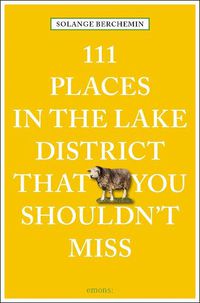 Cover image for 111 Places in the Lake District That You Shouldn't