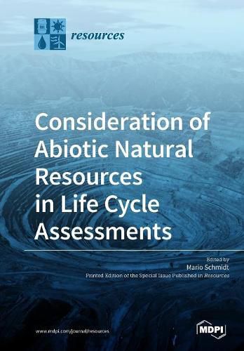 Cover image for Consideration of Abiotic Natural Resources in Life Cycle Assessments