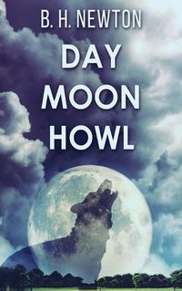 Cover image for Day Moon Howl