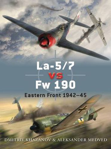 Cover image for La-5/7 vs Fw 190: Eastern Front 1942-45