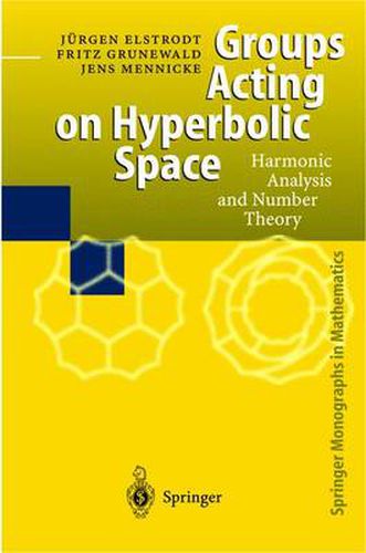 Cover image for Groups Acting on Hyperbolic Space: Harmonic Analysis and Number Theory