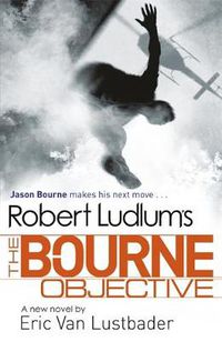 Cover image for Robert Ludlum's The Bourne Objective