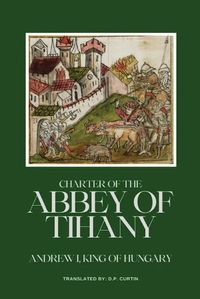 Cover image for Charter of the Abbey of Tihany