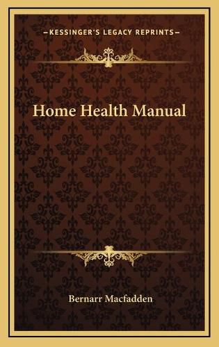 Cover image for Home Health Manual Home Health Manual