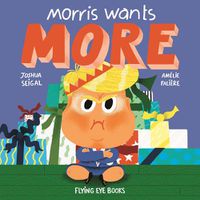 Cover image for Morris Wants More