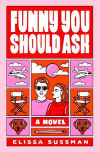 Cover image for Funny You Should Ask: A Novel