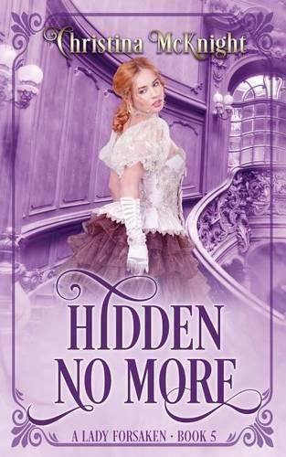 Cover image for Hidden No More: A Lady Forsaken, Book Five