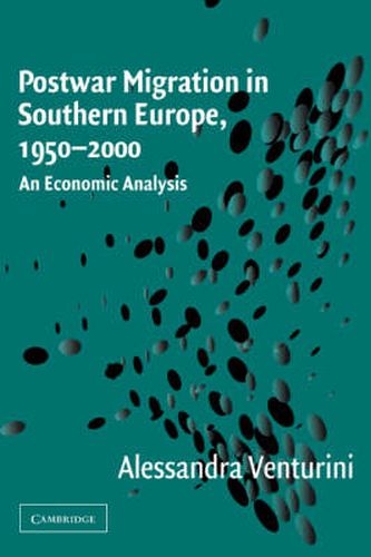 Cover image for Postwar Migration in Southern Europe, 1950-2000: An Economic Analysis