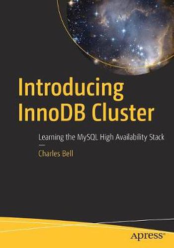 Cover image for Introducing InnoDB Cluster: Learning the MySQL High Availability Stack